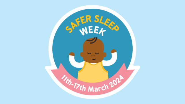Safer Sleep Week 11-17 March 2024!