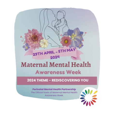 Maternal Mental Health Week-29th March to 5th May 2024!