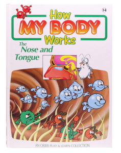 How my Body Works - Nose and Tongue - NOT AVAILABLE